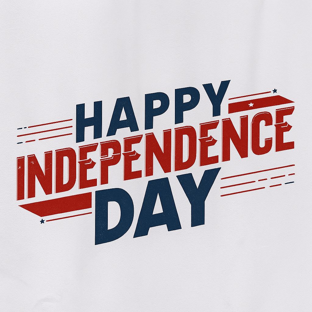 Happy Independence Day graphic with bold patriotic text declaring personal freedom and empowerment — “Happy Independence Day” in red and blue against a white textured background.